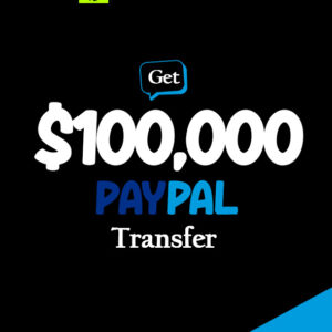 Get $100000 PayPal Transfer – Easy Access to money 100% secured
