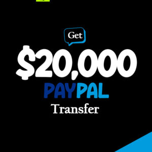 Get $20000 PayPal Transfer