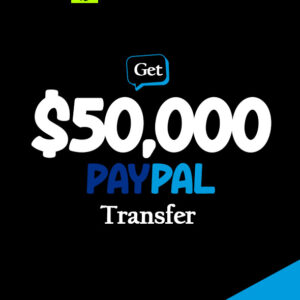 Get $50000 PayPal Transfer