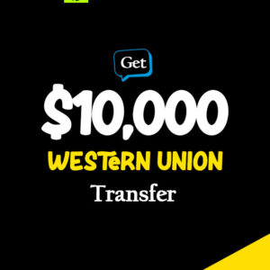 Instant $10000 Western Union Transfer