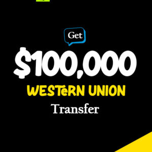 Instant $100000 Western Union Transfer