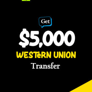 Instant $5000 Western Union Transfer