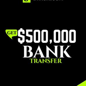 Get $500000 USD Bank Transfer